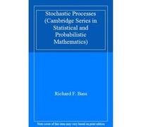 Stochastic Processes (Cambridge Series in Statistical and Probabilistic Mathematics) - [Livre en VO] Richard F Bass (Auteur)