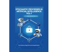 Stochastic Processes in Artificial Intelligence vol-1