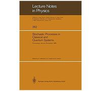 Stochastic Processes In Classical And Quantum Systems