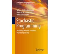 Stochastic Programming: Modeling Decision Problems Under Uncertainty
