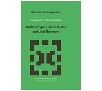 Stochastic Space-Time Models And Limit Theorems