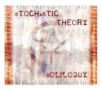 Stochastic Theory - Soliloquy