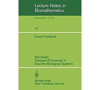 Stochastic Transport Processes In Discrete Biological Systems