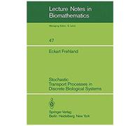 Stochastic Transport Processes In Discrete Biological Systems