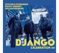Stochelo Rosenberg/Rocky Gresset/William Brunard Django Celebration #01 (Vinyl)