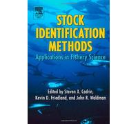 Stock Identification Methods: Applications In Fishery Science
