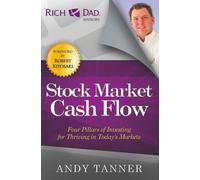 Stock Market Cash Flow: Four Pillars of Investing for Thriving in Today's Markets