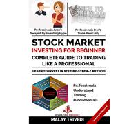 STOCK MARKET INVESTING FOR BEGINNERS: A COMPLETE GUIDE TO TRADING LIKE A PROFESSIONAL: LEARN TO INVEST IN STOCK MARKET FROM FUNDAMENTALS & VALUE INVESTING TO TECHNICAL ANALYSIS & TRADING STRATEGIES