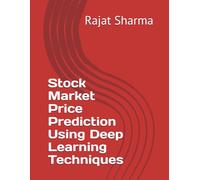 Stock Market Price Prediction Using Deep Learning Techniques
