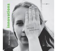Stock, Nicola Yasmin - Innovations. Left Hand Guitar Pieces [Import]