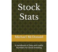 Stock Stats: A Handbook of Data and Useful Numbers for Stock Investing