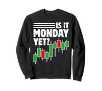 Stock Trader Day Trading Crypto - Est-ce Encore Lundi Sweatshirt