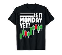 Stock Trader Day Trading Crypto - Est-ce Encore Lundi T-Shirt