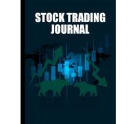 Stock Trading Journal: Trading Log for Market Research Trade Planning and Investment Notes