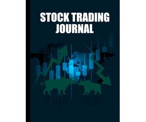 Stock Trading Journal: Trading Log for Market Research Trade Planning and Investment Notes