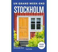 Stockholm 2026-2027 Guide Un Grand Week-end