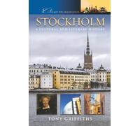 Stockholm: A Cultural and Literary History