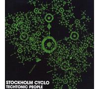 Stockholm Cyclo - Techtonic People [Import]