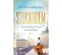 Stockholm - Die Fabelhaften Frauen Des Grand Hôtel