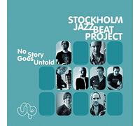 Stockholm Jazzbeat Project - No Story Goes Untold