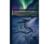 Stockholm, Volume 1...