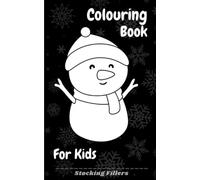 Stocking Fillers: Colouring Book for Kids: 1-3 2-4 3-5 Years, Black Background