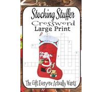 Stocking Stuffer Crossword Blast 60 Fast, Fun Holiday Puzzles: The small, mighty gift everyone actually wants