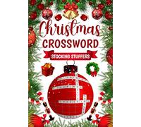 Stocking Stuffers: Christmas Crossword: Festive Puzzles & Holiday Brain Games for Adults, Perfect Christmas Stocking Stuffer For Men And Senior and Teens