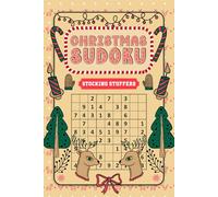 Stocking Stuffers: Christmas Sudoku: Fun Holiday Activity Book for Adults, Teens and Seniors, Perfect Christmas Gifts ideas Stocking Stuffers