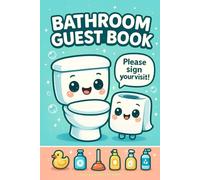 Stocking Stuffers for Adults: Bathroom Guest Book: A Hilarious Journal with Space for Comments, Doodles, Visit Ratings, and Bathroom Notes - The Perfect White Elephant Gift
