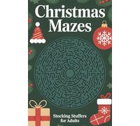 Stocking Stuffers for Adults: Holiday Mazes Christmas Activity Book - A Relaxing Christmas Gift for Men and Women
