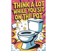 Stocking Stuffers for Adults: Think A Lot While You Sit On The Pot: Funny Christmas Gag Gifts 2025 for Men and Women