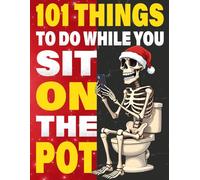 Stocking Stuffers for Men: 101 Things to Do While You Sit On the Pot: A Funny Christmas Bathroom Activity Book For Man With Puzzles, Dad Jokes, ... Humor & Much More | Christmas Gifts for Him