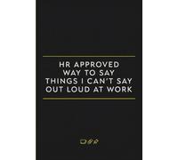 Stocking Stuffers for Women Who Have Everything: HR Approved Way To Say Things I Can’t Say Out Loud At Work
