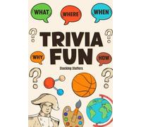 Stocking Stuffers : Trivia Fun: 580 Questions, Game Book for Kids, Teens, Adults: Perfect Christmas Stocking Stuffers for Teens, Gift Idea for Men and Women