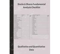 Stocks and Shares Fundamental Analysis Checklist: 100 pages to assess companies and record stock investing information and decisions