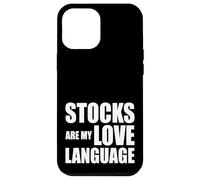 Stocks are My Love Language Funny Investing Devis Trader Coque pour iPhone 12 Pro Max