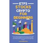 Stocks | ETF | Crypto | THE BEGINNERS GUIDE FOR SUCCESS AT THE STOCKMARKET: Do you want to escape from the vicious cycle of life? Do you want freedom and more freetime? Should your money work for you?