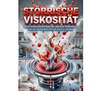 Störrische Viskosität: Nicht-newtonsche Fluide, der Ketchup-Widerstand und die verborgene Physik unseres Alltags
