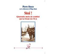 Stoï !: Quarante mois de combat sur le front de l'Est