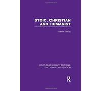 Stoic, Christian And Humanist