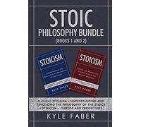 Stoic Philosophy Bundle (Books 1 And 2)