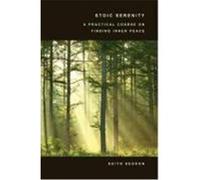 Stoic Serenity: A Practical Course on Finding Inner Peace Seddon, Keith (Auteur)