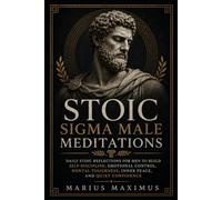 Stoic Sigma Male Meditations