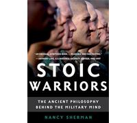 Nancy Sherman Stoic Warriors (Poche)
