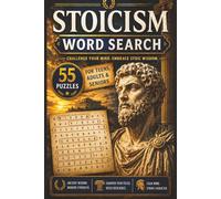 Stoicism Word Search: 55 Stoic Themed Word Searches For All Ages For Virtue, Peace, Mindfulness and Appreciation