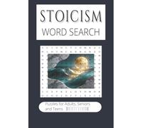 Stoicism Word Search: Word searches with easy-to-read print about virtue, focus, inner peace and more | 6X9 inches 110 pages | 50 + Puzzles great for gifts, vacations, leisure time, holidays.