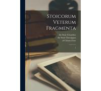 Stoicorum Veterum Fragmenta: 1