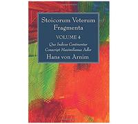 Stoicorum Veterum Fragmenta Volume 4