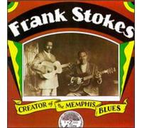 Stokes, Frank - Creator of The Memphis Blues